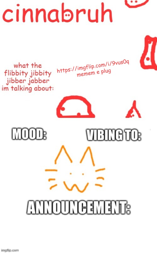 https://imgflip.com/i/9vus0q | https://imgflip.com/i/9vus0q 
memem e plug | image tagged in cinnabruh and honored one shared temp or something idk aaaaaaaaa | made w/ Imgflip meme maker