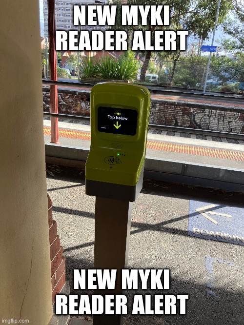 Photo taken at: Jewel Station | NEW MYKI READER ALERT; NEW MYKI READER ALERT | image tagged in myki,australia,melbourne,public transport,public transport victoria,trains | made w/ Imgflip meme maker