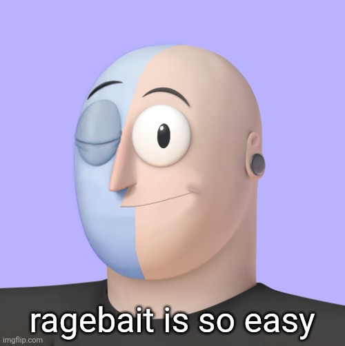 ena | ragebait is so easy | image tagged in ena | made w/ Imgflip meme maker