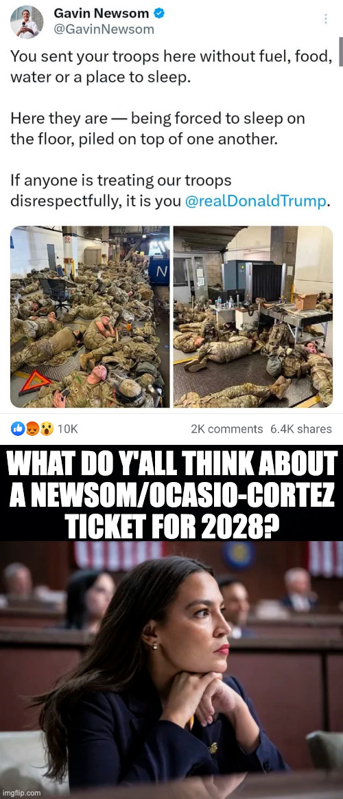 'They're not Trump' would be a powerful slogan. | WHAT DO Y'ALL THINK ABOUT
A NEWSOM/OCASIO-CORTEZ
TICKET FOR 2028? | image tagged in memes,gavin,alexandria | made w/ Imgflip meme maker