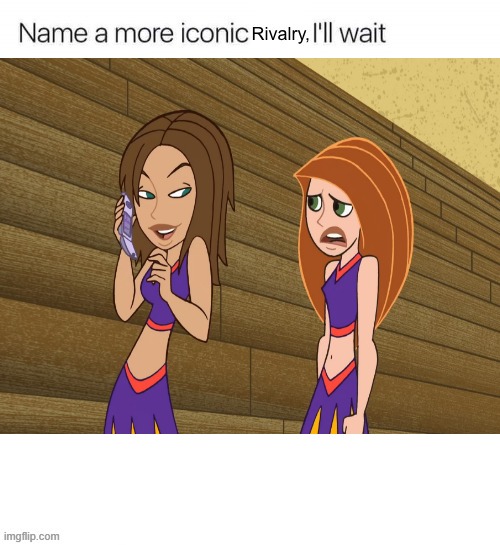 Kim vs Bonnie | image tagged in name a more iconic rivalry,kim possible,disney,bonnie rockwaller,disney channel,walt disney | made w/ Imgflip meme maker
