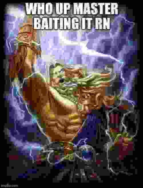 Who up master baiting it rn Blank Meme Template