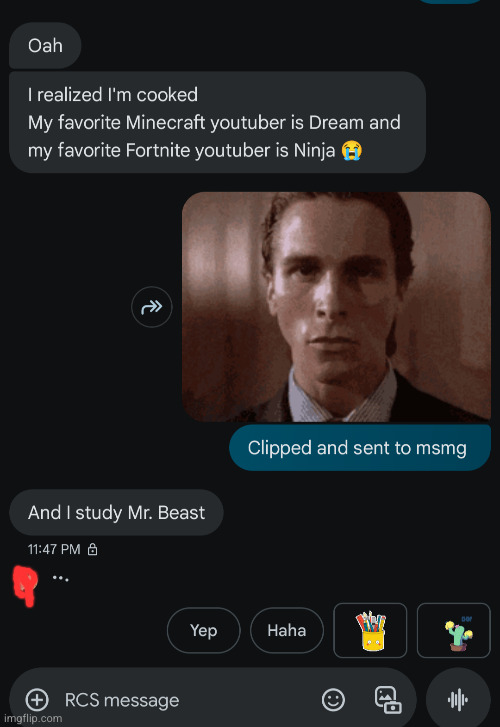 texting with Flick7 | image tagged in flick7,dream,ninja,cringe | made w/ Imgflip meme maker