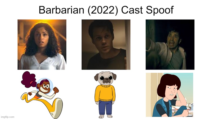 Credit to Waldness Topic International for this used | image tagged in meme,memes,spoof cast,barbarian,characters,roles | made w/ Imgflip meme maker