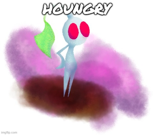 White pikmin | HOUNGRY | image tagged in white pikmin | made w/ Imgflip meme maker