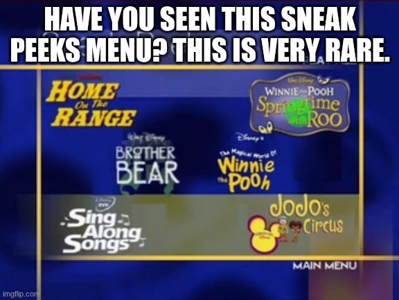 Rare sneak Peeks menu | HAVE YOU SEEN THIS SNEAK PEEKS MENU? THIS IS VERY RARE. | image tagged in 2003,sneak peeks,dvd,disney | made w/ Imgflip meme maker