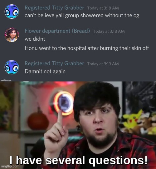 image tagged in not again,i have several questions hd | made w/ Imgflip meme maker
