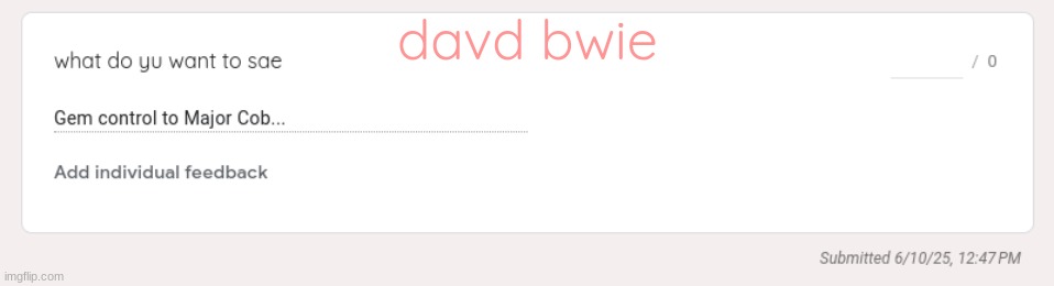 davd bwie | made w/ Imgflip meme maker
