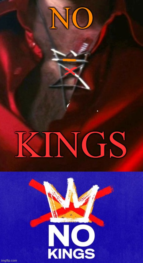 NO; KINGS | made w/ Imgflip meme maker