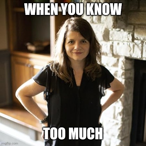Fight the Southern Baptist Abuse & Hate Org. | WHEN YOU KNOW; TOO MUCH | image tagged in rip | made w/ Imgflip meme maker