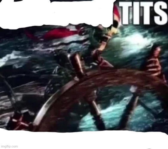 Tell your tits to stop staring at my eyes | image tagged in tell your tits to stop staring at my eyes | made w/ Imgflip meme maker