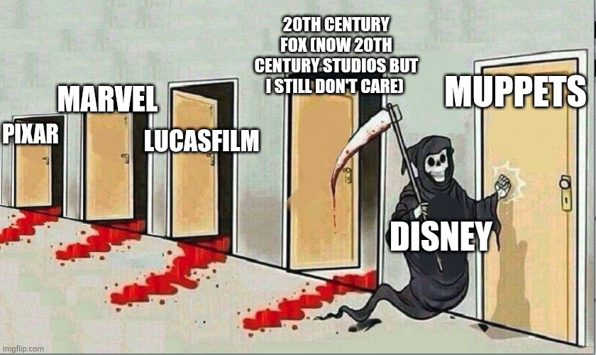 grim reaper knocking 4 doors | 20TH CENTURY FOX (NOW 20TH CENTURY STUDIOS BUT I STILL DON'T CARE); MUPPETS; MARVEL; LUCASFILM; PIXAR; DISNEY | image tagged in grim reaper knocking 4 doors,disney,pixar,muppets,marvel,lucasfilm | made w/ Imgflip meme maker