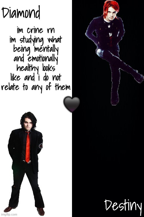 ts hilarious | im crine rn im studying what being mentally and emotionally healthy looks like and i do not relate to any of them | image tagged in diamond and destiny shared announcement template 3 | made w/ Imgflip meme maker