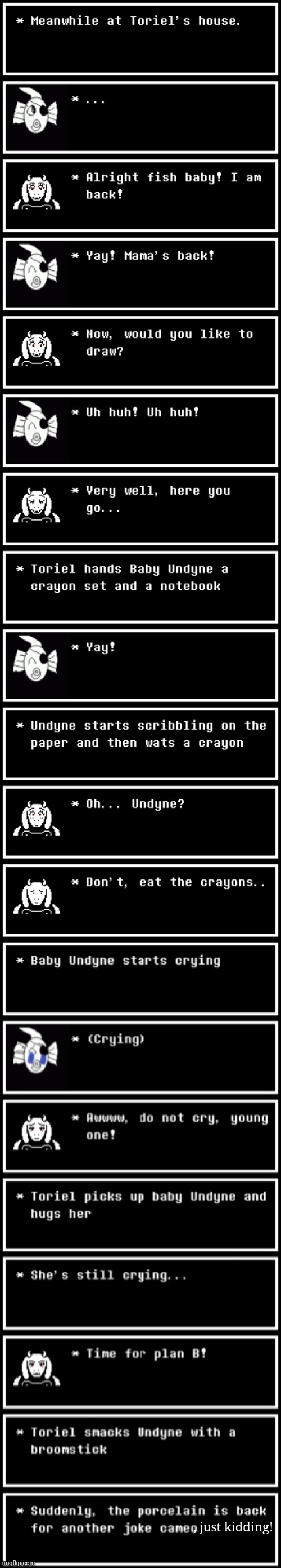 Final part without the controversal part | , just kidding! | image tagged in it's fixed now okay | made w/ Imgflip meme maker