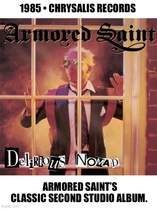 L.A. metal legends… | ARMORED SAINT’S CLASSIC SECOND STUDIO ALBUM. | image tagged in heavy metal,armored saint,classic | made w/ Imgflip meme maker