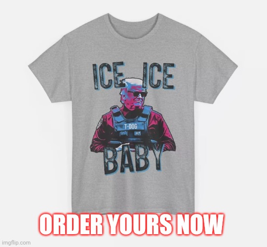 ORDER YOURS NOW | made w/ Imgflip meme maker