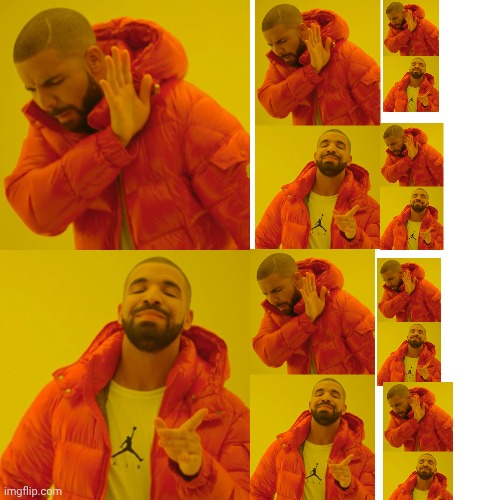 I made a meme inside a meme inside a meme | image tagged in memes,drake hotline bling,bruh,why did i make this | made w/ Imgflip meme maker
