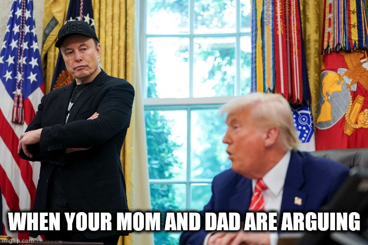 Arguing | WHEN YOUR MOM AND DAD ARE ARGUING | image tagged in trump | made w/ Imgflip meme maker