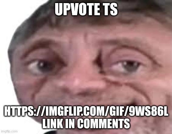 nice | UPVOTE TS; HTTPS://IMGFLIP.COM/GIF/9WS86L LINK IN COMMENTS | image tagged in nice | made w/ Imgflip meme maker