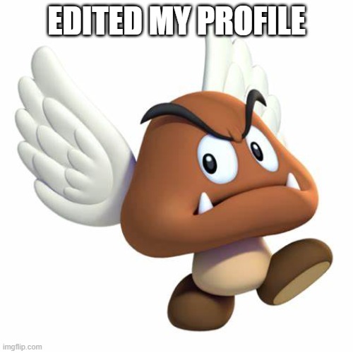 . | EDITED MY PROFILE | image tagged in grimnemo anouncement template | made w/ Imgflip meme maker