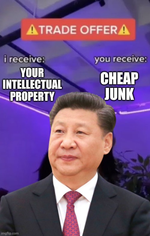 You recieve I recieve | YOUR INTELLECTUAL PROPERTY CHEAP JUNK | image tagged in you recieve i recieve | made w/ Imgflip meme maker