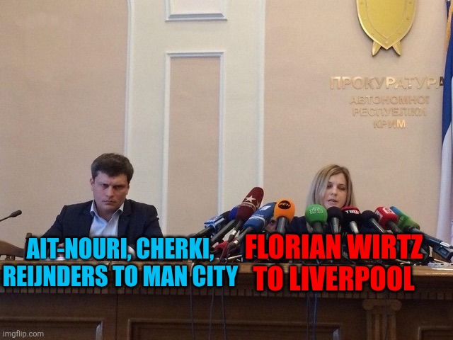 2025 Premier League Transfers be like | FLORIAN WIRTZ TO LIVERPOOL; AIT-NOURI, CHERKI, REIJNDERS TO MAN CITY | image tagged in reporter meme,manchester city,liverpool,sports,premier league,florian wirtz | made w/ Imgflip meme maker