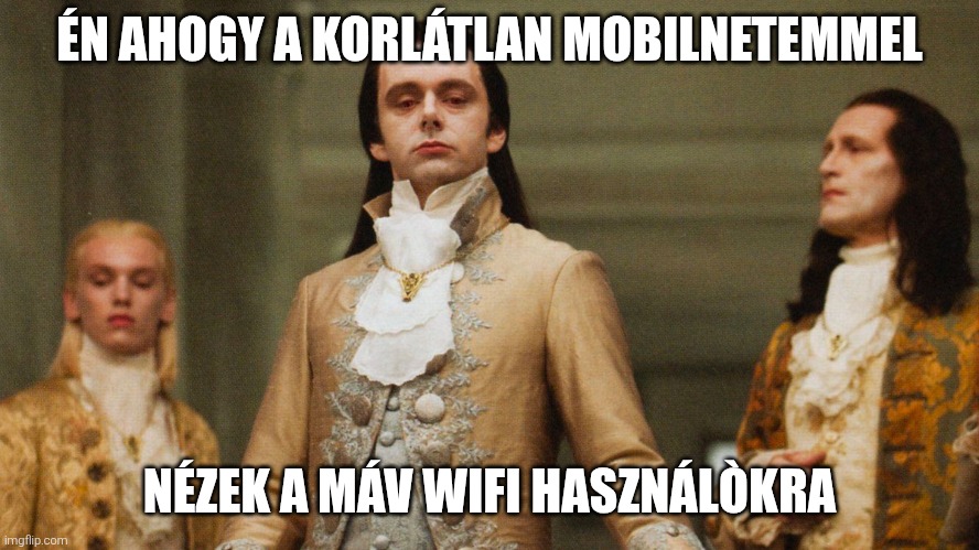 Judgmental Volturi | ÉN AHOGY A KORLÁTLAN MOBILNETEMMEL; NÉZEK A MÁV WIFI HASZNÁLÒKRA | image tagged in judgmental volturi | made w/ Imgflip meme maker