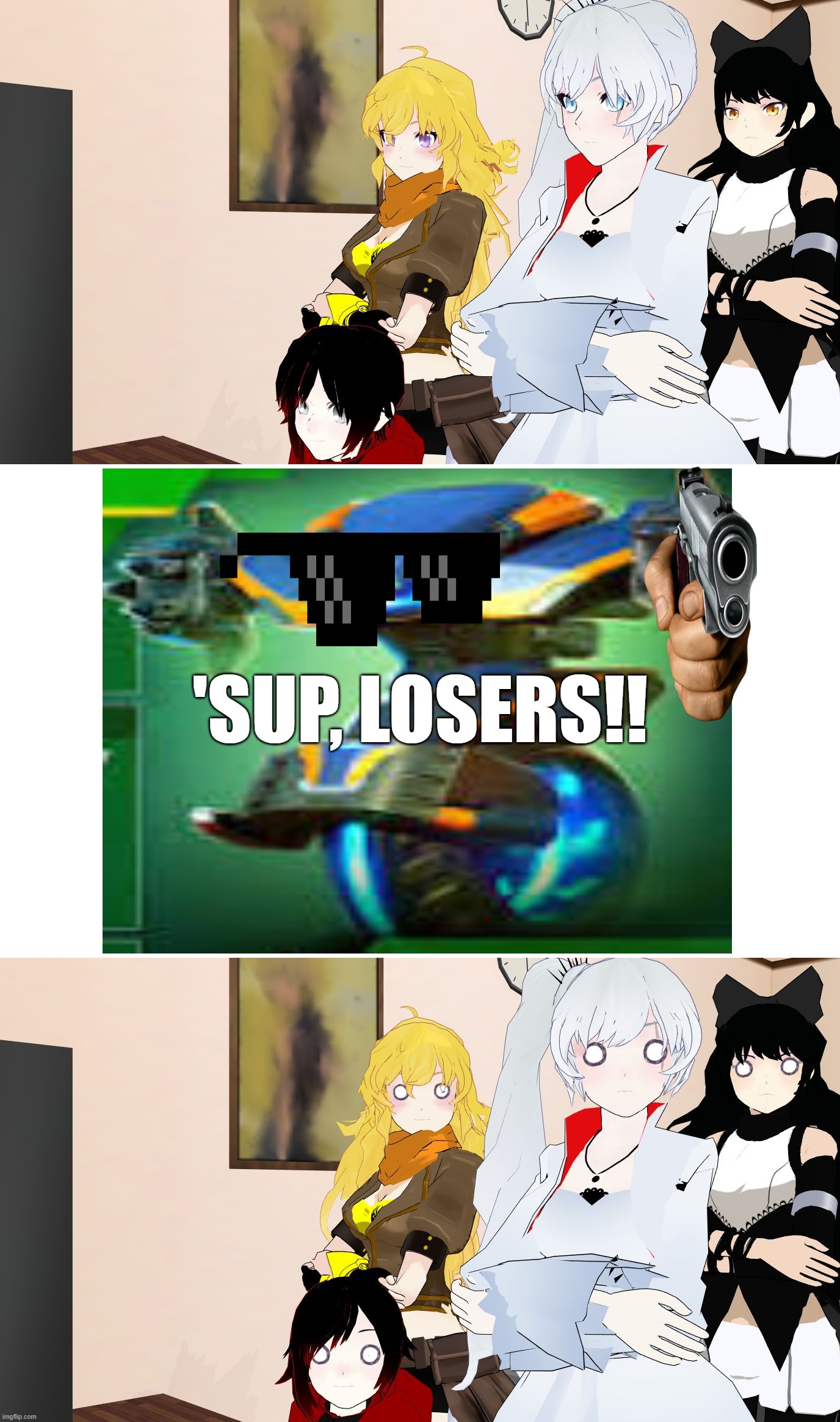 Killshot joins the party | 'SUP, LOSERS!! | image tagged in rwby reaction,mech arena | made w/ Imgflip meme maker