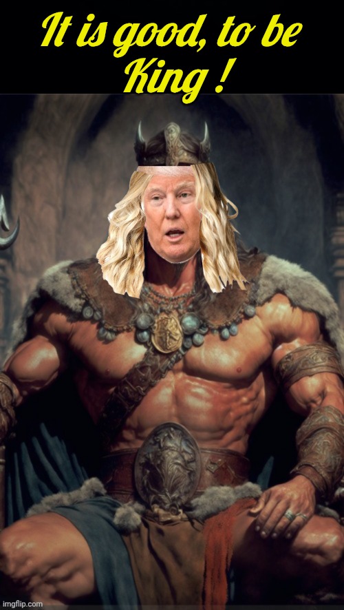 Trump as Barbarian King Blank Meme Template