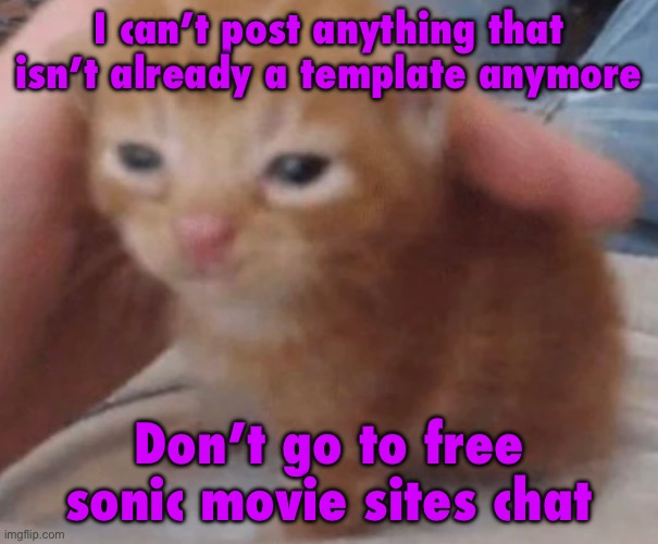 Herbert | I can’t post anything that isn’t already a template anymore; Don’t go to free sonic movie sites chat | image tagged in herbert | made w/ Imgflip meme maker
