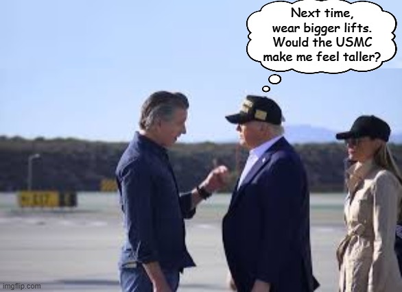 Leadership vs. Losership: what tRump learned after meeting Newsome | Next time, wear bigger lifts. Would the USMC make me feel taller? | image tagged in newsome,trump,emergency,leader,protests,loser | made w/ Imgflip meme maker