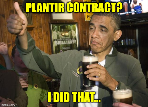 Not Bad | PLANTIR CONTRACT? I DID THAT... | image tagged in not bad | made w/ Imgflip meme maker
