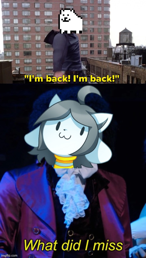 We had a good first day of filming. We’ll be done tomorrow with filming, then we move on to editing. | image tagged in i'm back my back,what did i miss,toby of topic,tem of topic | made w/ Imgflip meme maker
