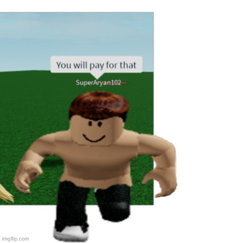you will pay for that | image tagged in you will pay for that | made w/ Imgflip meme maker
