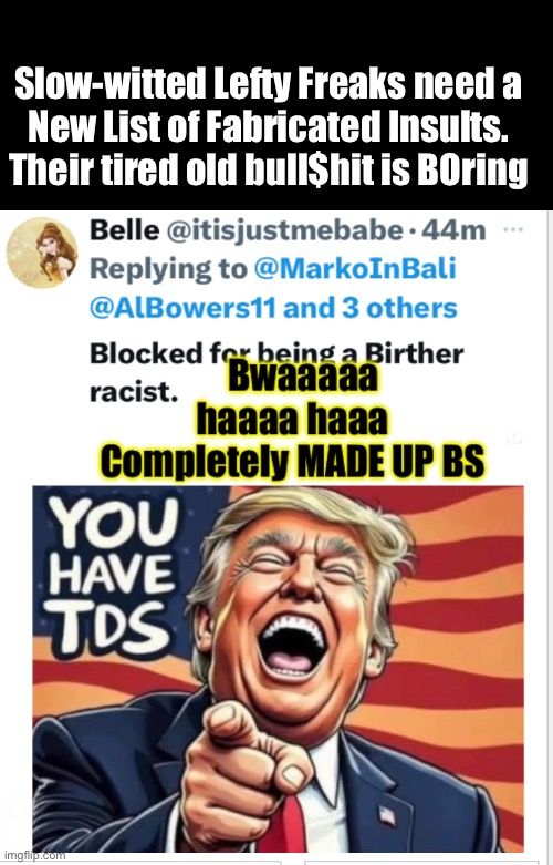 Drop bombs. Then You Get B1tch Slapped. Throw BS Fiery Darts at Slapper, then run & hide… While wearing a MASK | Slow-witted Lefty Freaks need a
New List of Fabricated Insults.
Their tired old bull$hit is BOring | image tagged in memes,pathetic punks,probably committing arson in l a,hiding behind 50 masked punkassbitches,lefty pukes kissmyass | made w/ Imgflip meme maker