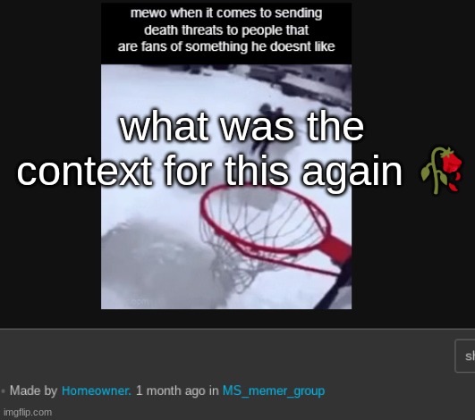 what was the context for this again 🥀 | made w/ Imgflip meme maker