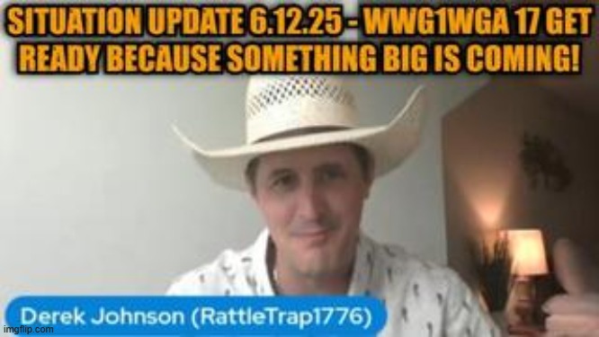 Derek Johnson: Situation Update 6.12.25 - WWG1WGA 17 Get Ready Because Something Big Is Coming! (Video) 