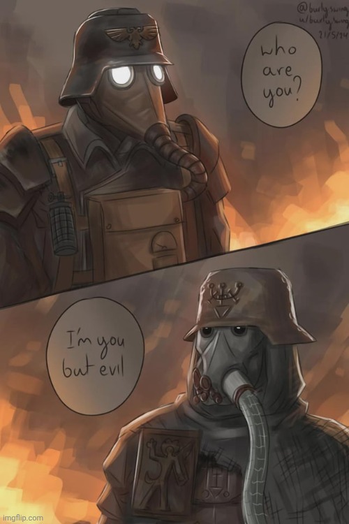 Death Korps of Krieg from 40k and a Heretic Trooper from Trench Crusade | made w/ Imgflip meme maker