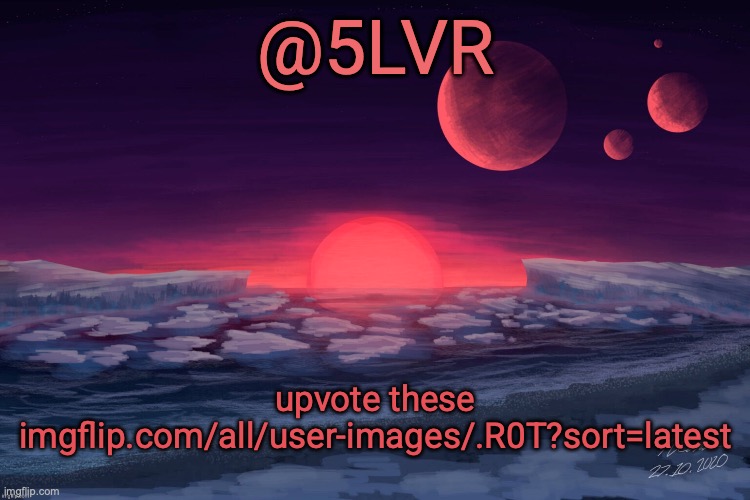 Silver's TRAPPIST-1f Template | upvote these imgflip.com/all/user-images/.R0T?sort=latest | image tagged in silver's trappist-1f template | made w/ Imgflip meme maker
