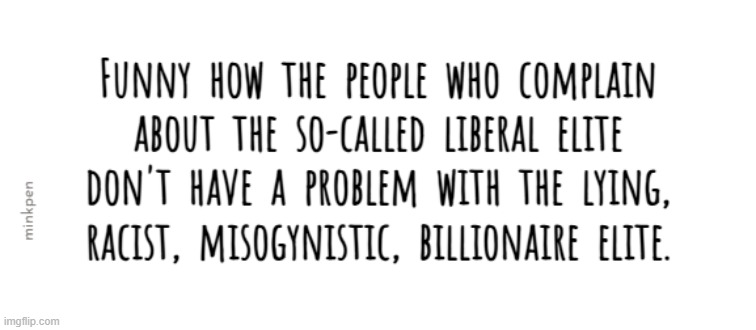 Indeed | image tagged in trump,maga,republican,billionaires | made w/ Imgflip meme maker