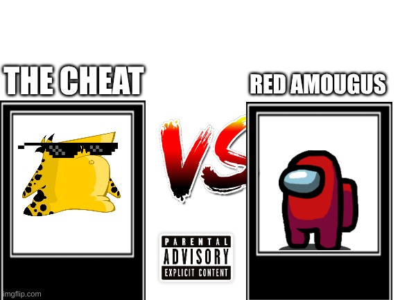 Blank White Template | RED AMOUGUS; THE CHEAT | image tagged in blank white template | made w/ Imgflip meme maker