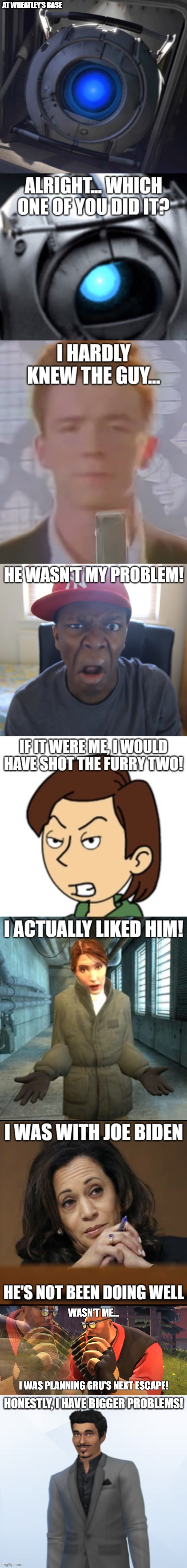 AT WHEATLEY'S BASE | made w/ Imgflip meme maker