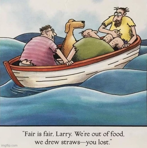 The Far Side | image tagged in comics,the far side,draw straws,cannibalism | made w/ Imgflip meme maker