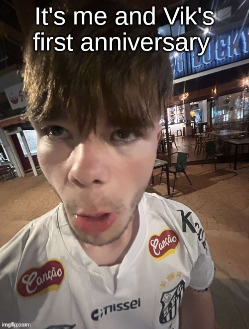 Why The Long Face 2.0 | It's me and Vik's first anniversary | image tagged in why the long face 2 0 | made w/ Imgflip meme maker