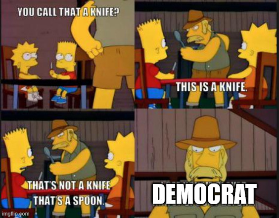 DEMOCRAT | made w/ Imgflip meme maker