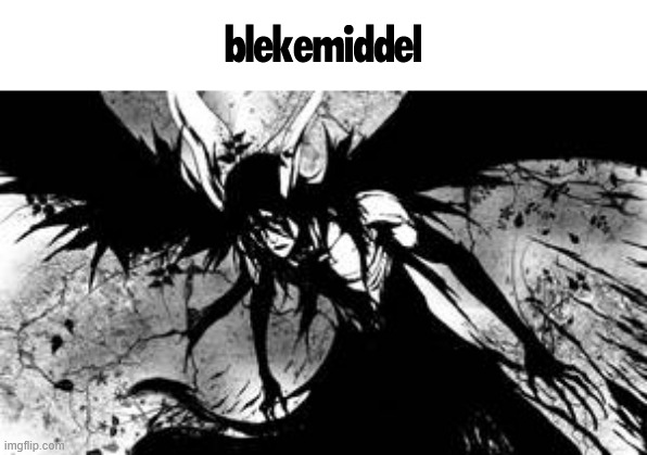 blekemiddel | made w/ Imgflip meme maker