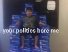 High Quality Your Politics Bore Me. Blank Meme Template
