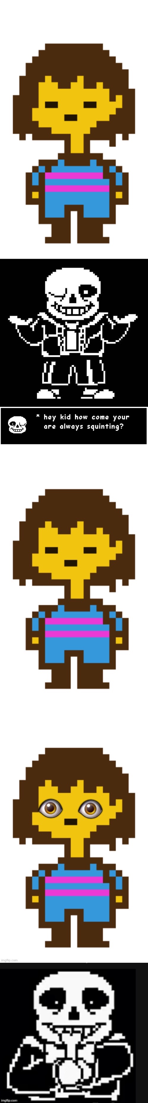 What have I done? | image tagged in sans undertale | made w/ Imgflip meme maker