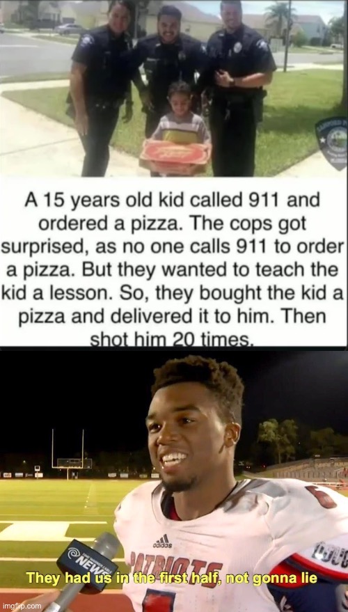 The cops kinda cooked fr | image tagged in memes,funny,911,pizza | made w/ Imgflip meme maker