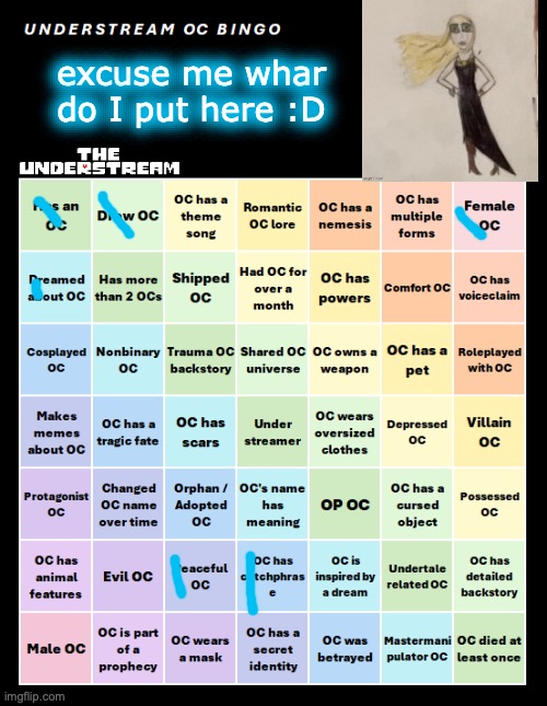 woooooooahhhh | excuse me whar do I put here :D | image tagged in understream oc bingo by interactionsystem | made w/ Imgflip meme maker